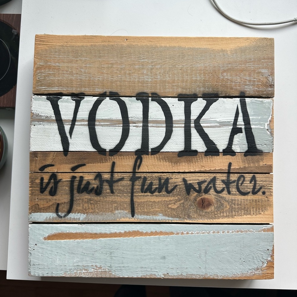 Rustic Wooden Art Sign - Vodka Fun Water